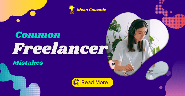 most common mistakes by freelancers