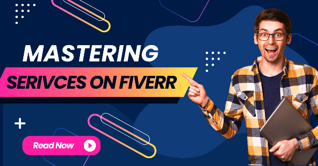 mastering services on fiverr